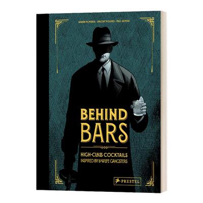 Behind Bars 酒吧后面 低调黑帮所启发的高级鸡尾酒 精装 VINCENT POLLARD
