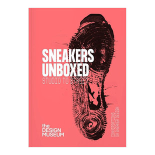 【预售】Sneakers Unboxed: Studio to Street,球鞋开箱:从工作室到街头英文鞋包配饰 原版图书外版进口书籍
