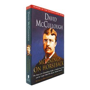 【现货】Mornings on Horseback 青年西奥多·罗斯福传记 David McCullough 马背上的清晨 正版进口 英文原版书