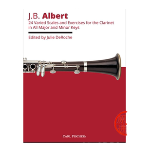 艾伯特 单簧管变化音阶练习曲24首 独奏 Carl Fischer 费舍尔原版乐谱书 Albert Varied Scale and Exercises for Clarinet O99x