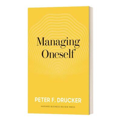 Managing Oneself Harvard Business Review Classics