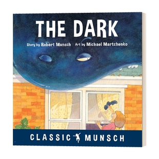 英文原版绘本 The Dark 蒙施爷爷讲故事 吃掉影子的怪兽 Classic Munsch 英文版 进口英语原版书籍