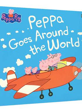 小猪佩奇 佩奇去环球旅行 英文原版绘本 Peppa Pig Peppa Goes Around the World粉红猪小妹 佩琦故事书 儿童启蒙读物进口英语书籍