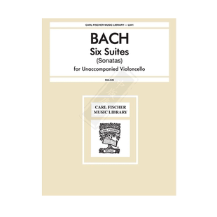 巴赫 六首无伴奏大提琴组曲 约马尔金版 Carl Fischer 费舍尔原版乐谱书 Bach 6 Suites Sonatas for Cello Solo Malkin L841