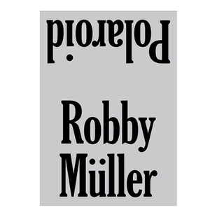 荷兰电影摄影大师罗比·穆勒:宝丽来摄影作品 Robby Mueller:Polaroid:Exterior/Interior 英文原版摄影集进口艺术画册可单拍