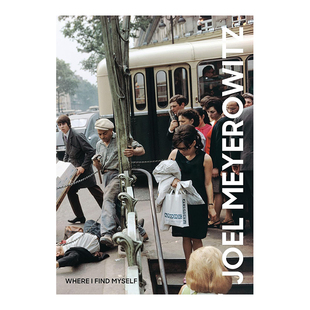 【现货】 Joel Meyerowitz: Where I Find Myself: A Lifetime Retrospective 乔尔 迈耶罗维茨：如果我发现自己 摄影作品 英文原