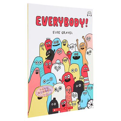 Elise Gravel：Everybody! (With Storyplus) 学乐绘本：每一个人 英文原版 进口图书 儿童绘本 少儿图画书童书 大音