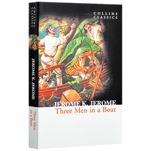 Three Men in a Boat 英文原版 三怪客泛舟记 三人同舟 英文版小说 柯林斯经典文学名著 进口英语书籍