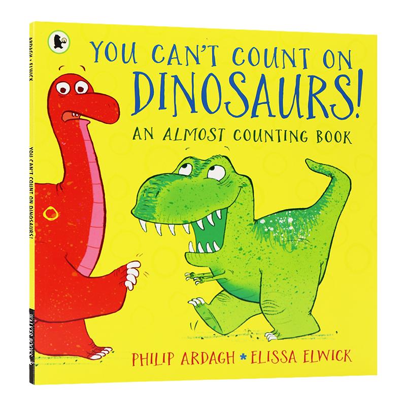 恐龙大集合：恐龙数一数 英文原版 You Can't Count on Dinosaurs: An Almost Counting Book 性格习惯养成儿童英语启蒙