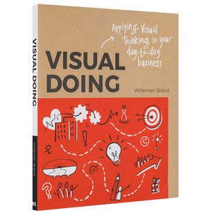 【预售】Visual Doing 视觉思维:在日常工作中运用视觉思维 商业职场沟通 英文原版