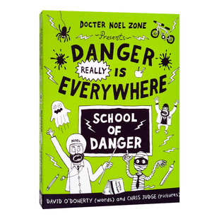 英文原版 Danger Really is Everywhere: School of Danger 学校 Danger is Everywhere 3胆小鬼日记 危险无处不在3  进口原版书籍