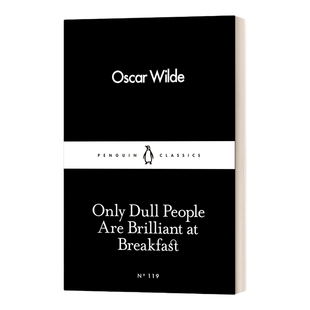 王尔德：只有浅薄的人才了解自己 英文原版 Only Dull People are Brilliant at Breakfast 英文版 进口英语原版书籍