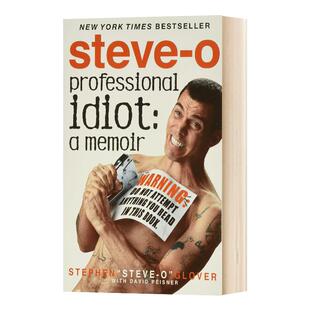 英文原版 Professional Idiot  A Memoir 职业蠢蛋 MTVJackass节目主演 Steve-O 史蒂夫·格洛弗自传 人物传记读物 进口英语书