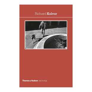 【现货】摄影师档案 Richard Kalvar 理查德·卡尔瓦 英文原版摄影集书籍进口艺术画册