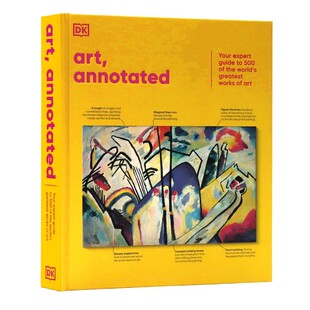 DK出品艺术详解 分析世界500幅伟大画作英文原版 Art Annotated:The World's 500 Greatest Paintings Explained 精装科普艺术画册