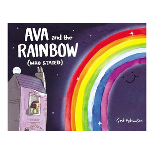 【现货】艾娃和彩虹(留下了谁) Ava and the Rainbow (Who Stayed)英文儿童绘本原版图书进口书籍Adamson, Ged
