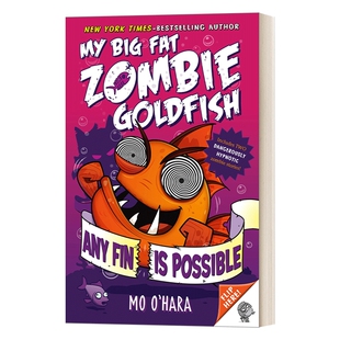 华研原版 英文原版 Any Fin Is Possible My Big Fat Zombie Goldfish  大胖丧尸金鱼系列4 英文版 进口英语原版书籍
