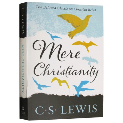 刘易斯经典 反璞归真英文原版文学书 Mere Christianity 英文版原版书籍纳尼亚传奇作者 C. LewisSignature Classic进口英语书