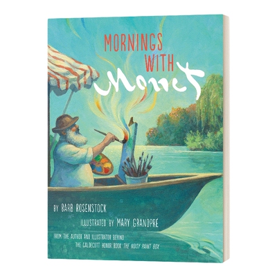 英文原版 精装 Mornings with Monet 莫奈的早晨 精装绘本 凯迪克奖作者作品 英文版 进口英语原版书籍儿童外文书