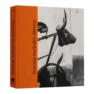 英文原版 Graciela Iturbide’s Mexico 格雷西拉 伊特比德的墨西哥摄影集 精装 英文版 进口英语原版书籍