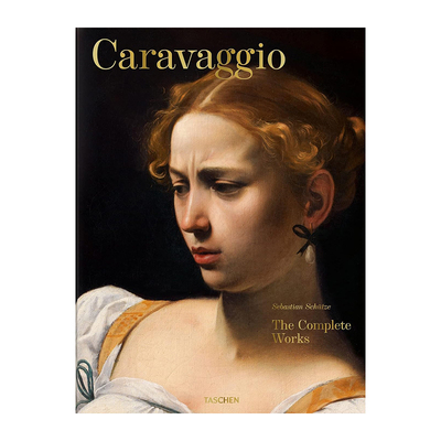 【现货】[TASCHEN出版]Caravaggio. The Complete Works 卡拉瓦乔 完整艺术作品画集珍藏版 英文原版正版 Sebastian Schütze