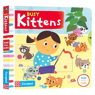 Busy系列 忙碌的小猫 英文原版绘本 Busy Kittens 英文版进口儿童英语童话故事书 早教益智 操作活动玩具书 亲子互动 锻炼手指灵活