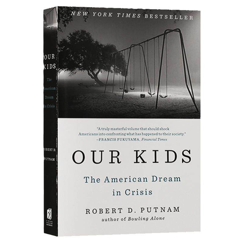 英文原版 我们的孩子 Our Kids The American Dream in Crisis 罗伯特帕特南 处于危机中的美国梦 社会分层 阶级固化 进口英语书籍