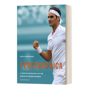 英文原版 Fedegraphica 费德勒传 光影中的网坛传奇 英文版 进口英语书籍