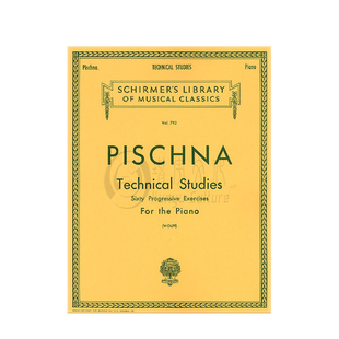 辟什纳 60首钢琴进阶手指练习 希尔默原版乐谱书 Josef Pischna 60 Progressive Exercises for piano HL 50256370