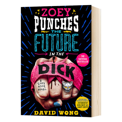 迪克的未来 Zoey Punches the Future in the Dick 英文原版小说 David Wong;Jason Pargin英文版科幻惊悚小说书 进口原版英语书籍