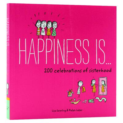 Happiness Is ... 200 Celebrations of Sisterhood 幸福是…闺蜜200种庆祝方式