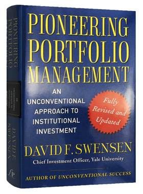 开拓投资组合的管理 英文原版 Pioneering Portfolio Management 机构投资的创新之路 David F.Swensen史文森 进口英语经济学书籍
