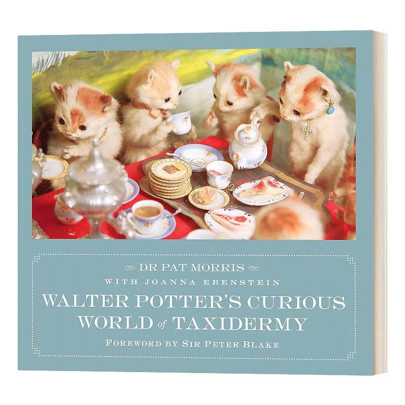英文原版 Walter Potter's Curious World of Taxidermy 沃尔特波特的神奇动物标本世界 英文版 进口英语书籍儿童图书