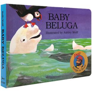 送音频英文原版童谣绘本Baby Beluga-Songs to Read白鲸宝宝儿歌宝宝启蒙认知拉斐Raffi入门启蒙韵律强搭wheels on the bus