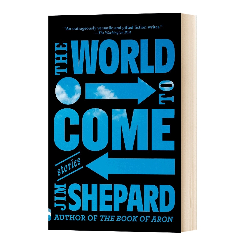 英文原版 The World To Come打开心世界吉姆谢泼德短篇小说集英文版进口英语原版书籍