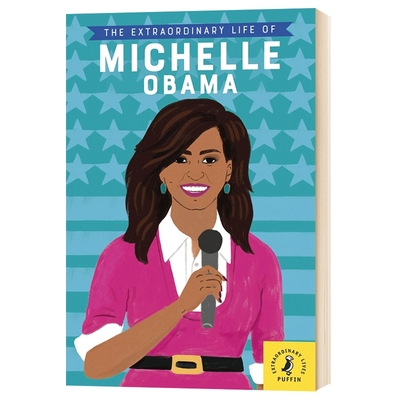 米歇尔 奥巴马 英文原版 人物传记 The Extraordinary Life of Michelle Obama 英文版名人传记 进口原版英语书籍 全彩插图