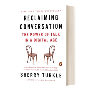 英文原版 Reclaiming Conversation 挽救对话 数字时代的谈话力量 英文版 进口英语原版书籍