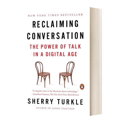 英文原版 Reclaiming Conversation 挽救对话 数字时代的谈话力量 英文版 进口英语原版书籍