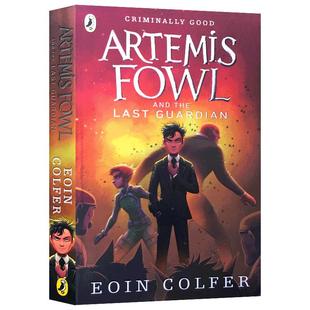 英文原版绘本Artemis Fowl and the Last Guardian阿特米斯奇幻历险8:最后的守护者10-14岁儿童奇幻冒险小说Eoin Colfer欧因科弗