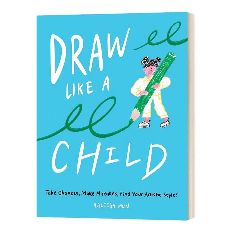 英文原版 Draw Like A Child 像小孩子一样绘画 英文版 进口英语原版书籍