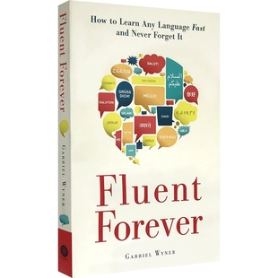 Fluent Forever 英文原版 外语流利说 如何快速学习一门语言且不忘记 英文版口语学习书籍 进口原版英语书