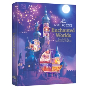 Disney Princess Enchanted Worlds 迪士尼公主奇幻世界 探秘迷人的王国 全彩精美插图 背景故事 桥梁书 英文原版进口儿童图书