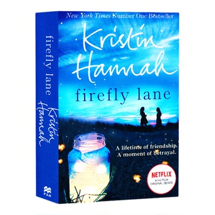 萤火虫小巷 英文原版 Firefly Lane 克莉丝汀汉娜 当代文学名著 纽约时报畅销书 影视原著 搭再见萤火虫小巷 灿烂千阳 三个女人