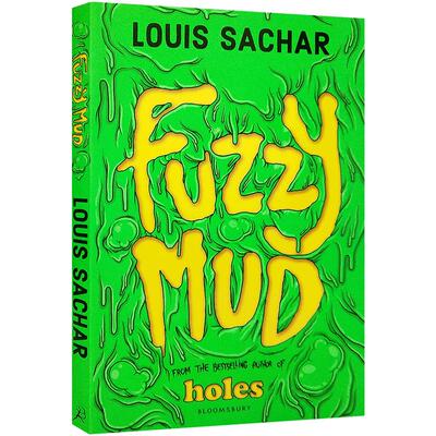 纽伯瑞金奖烂暗沼/烂泥怪Fuzzy Mud Holes英文原版进口别有洞天作者Louis Sachar著美国儿童文学大师路易斯萨奇尔新作文学小说