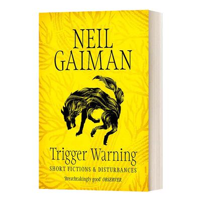 高能预警 英文原版 Trigger Warning Short Fictions and Disturbances 尼尔盖曼后背发凉短篇集Neil Gaiman coraline作者英语书籍
