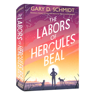 The Labors of Hercules Beal 赫拉克勒斯·比尔的丰功伟绩 星期三的战争同作者纽伯瑞奖得主 青少年成长小说 英文原版进口