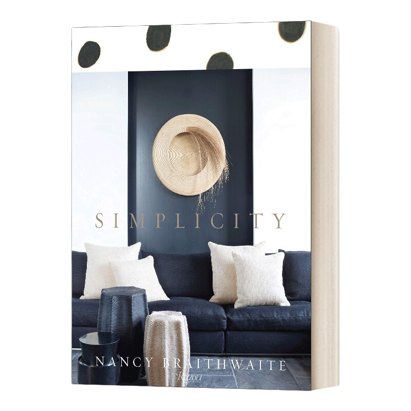 英文原版 Nancy Braithwaite Simplicity 南希 简约风格软装室内设计 精装 英文版 进口英语原版书籍