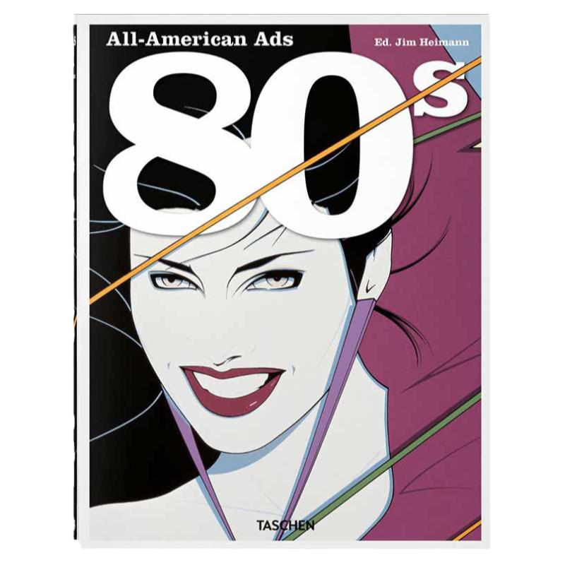 80年代的美国广告创意 All-American Ads of the 80s TASCHEN 英文原版进口 平面设计图书