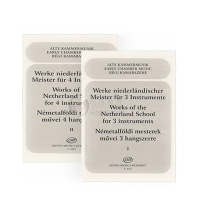 荷兰学校作品 三重奏四重奏混音室内乐 全套共二卷 布达佩斯原版乐谱书 Works of the Netherland School for 3 or 4 Instruments