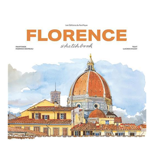 【现货】【Sketchbooks】Florence Sketchbook,佛罗伦萨水彩速写(新版) 英文原版图书籍进口正版 Fabrice Moireau 艺术技法